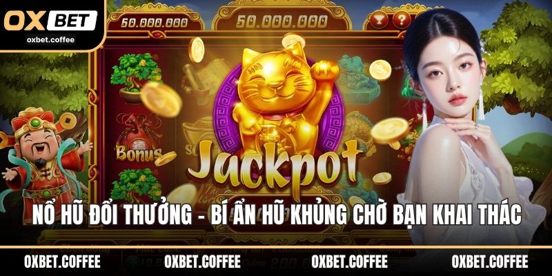 Nổ Hũ Đổi Thưởng